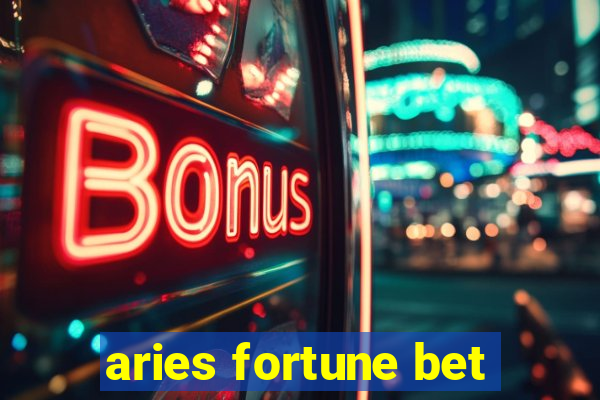 aries fortune bet